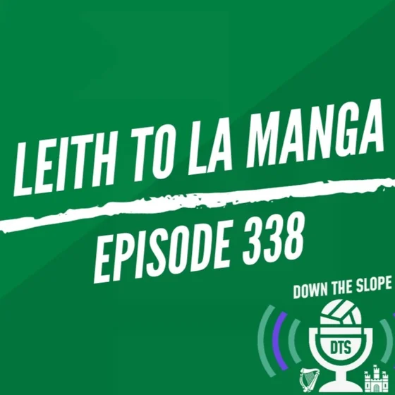 LEITH TO LA MANGA |RESETTING OUR PRE SEASON PREDICTIONS | EP338