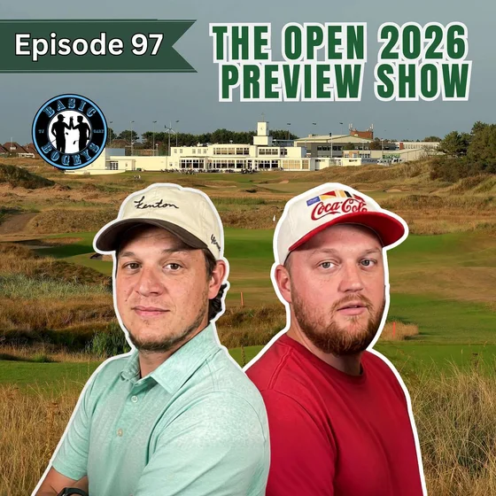 #97: The Open 2026 Preview