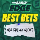 NBA Friday BEST BETS and PROPS!