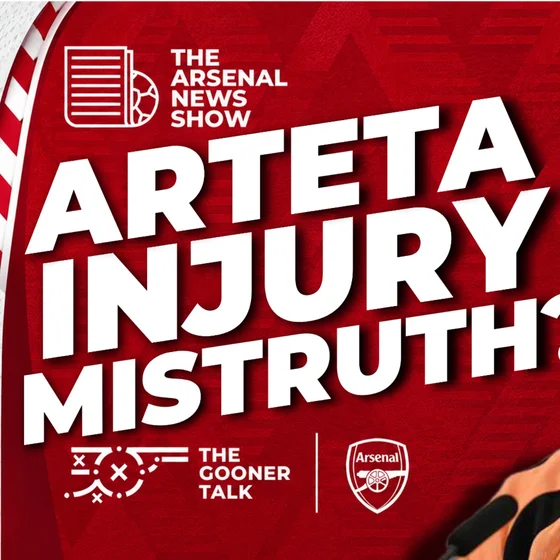 Did Mikel Arteta Get Caught Lying? Injury Boost, Chelsea Stung, Brighton Preview - Arsenal News Show