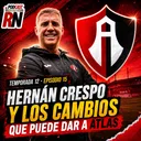 🦊🔥 ATLAS tendrá nueva identidad con Hernán Crespo | GRAN respuesta de AFICIÓN con ABONOS y BOLETOS