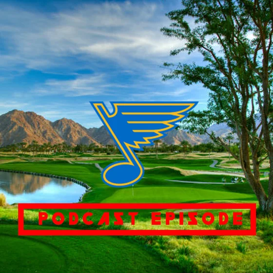 Se15, Ep28: Playoff-less Blues Almost Ready for Golf Season