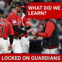 AFTERMATH: Lessons the Cleveland Guardians DID & DIDN'T Learn From Another ALCS Exit Under Vogt