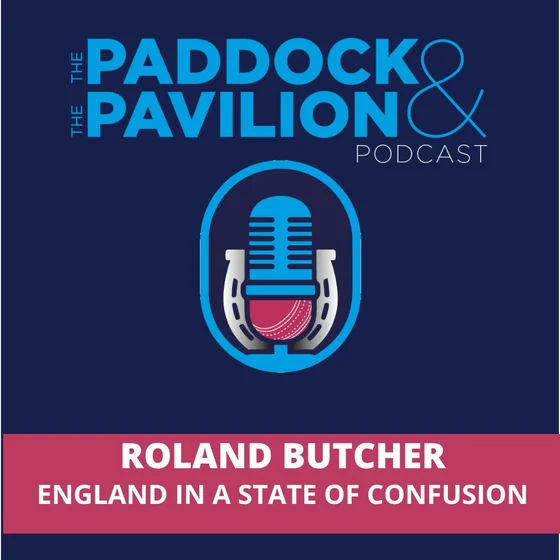 Ep 437 - Roland Butcher - England in a State of Confusion