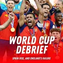 Post-World Cup Special: Spain Rise, England Fall, and the Bellingham Era Begins