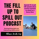Ep: 111: A real talk episode about summer and back to school as a Senior Mom