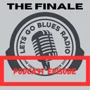 Se15, Ep30: Series Finale: The Final Lets Go Blues Radio