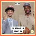 DCS #151 - La draft 2024 : la cuvée la plus étrange de l'histoire ?