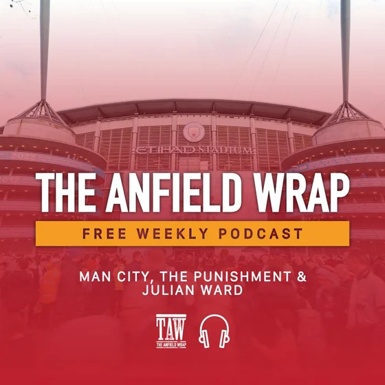 Man City, The Punishment & Julian Ward | The Anfield Wrap