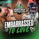 Players We’re Embarrassed to Love + Jeanty Madness! - Fantasy Football Podcast for 8/24