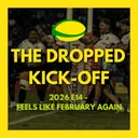 The Dropped Kick-Off - Feels like February Again