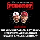 #11: The guys recap the GM Patrick Stacy interview, argue about Quadir Copeland and talk MLB Draft