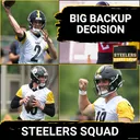 STEELERS SQUAD SHOW: Rudolph Favored for QB2? Would Pittsburgh Draft Gambling QB?