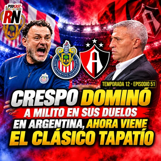 ¡CRESPO🇦🇷 DOMINA A MILITO! El historial que calienta de cara al Clásico Tapatío: ATLAS vs CHIVAS