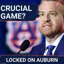 Auburn's Situation Vs LSU Is Fascinating