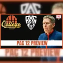PAC 12 Preview: 2026-27 College Basketball Predictions & Best Bets | The College Experience: Basketball (Ep. 1180)