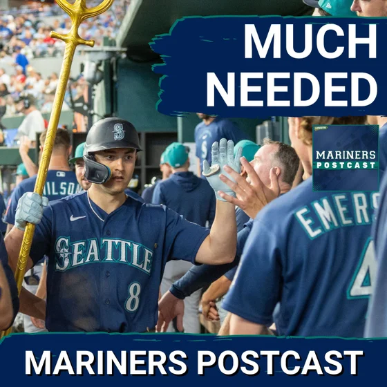 MARINERS POSTCAST: Seattle Mariners get MUCH NEEDED WIN vs Texas Rangers