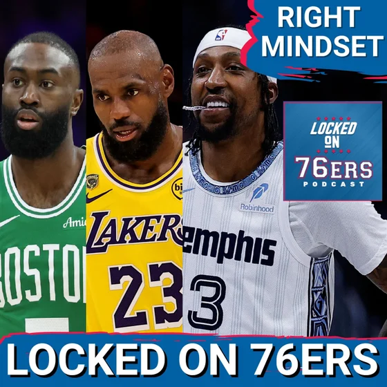 LeBron James, Jaylen Brown, Kentavious Caldwell Pope ALL thinking RIGHT - Philadelphia 76ers Podcast