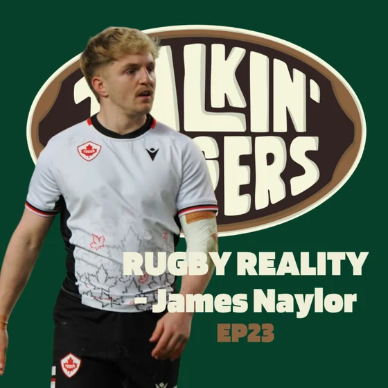 EP23: Rugby Reality – How to Bounce Back From Rugby Setbacks, James Naylor