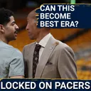 What would it take for the current era of Pacers basketball to be the best? Team news, Celtics chat