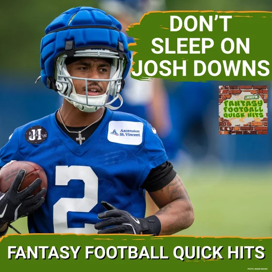 Don't Sleep on Josh Downs or These 4 other Fantasy Football Wide Receivers in 2026
