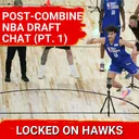 Post-combine NBA Draft chat with Nathan Grubel (Part 1)