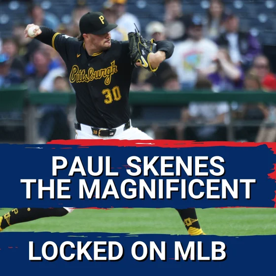 SULLY LOVES OLD SCHOOL ACES: Paul Skenes Leads Pirates, DELIVERS Another Masterpiece