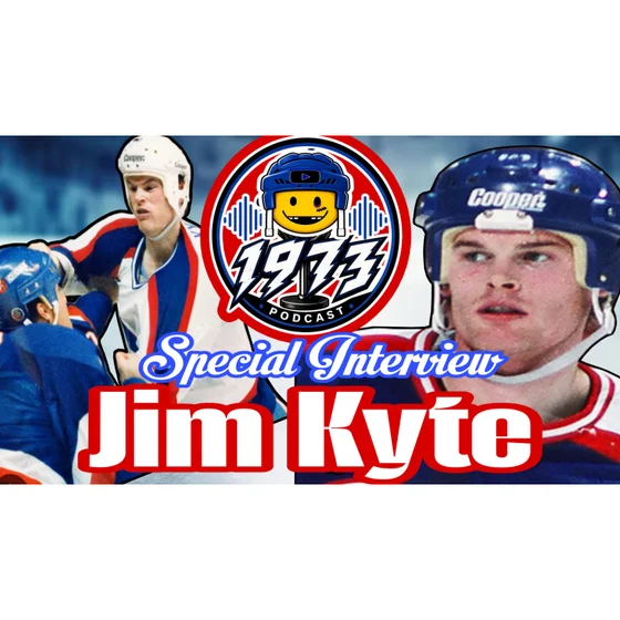 🏒 1973 PODCAST – EPISODE 191: JIM KYTE | THE TOUGHEST STORY IN HOCKEY!