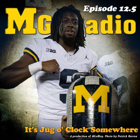 MGoRadio 12.5: It Jug O' Clock Somewhere