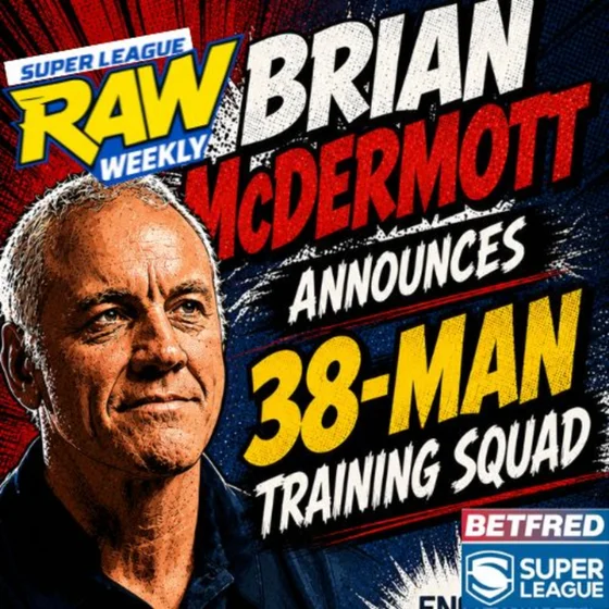 Super League Raw Weekly | England Squad | Origin | Saints Fans Implode | Wigan Warriors Sparkle |