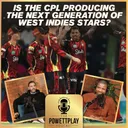 Is the CPL Producing the Next Generation of West Indies Stars? | CPL 2026 | PowettPlay Podcast