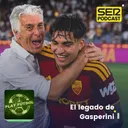 El legado de Gasperini