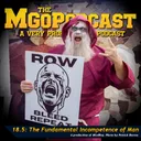 MGoPodcast 18.5: The Fundamental Incompetence of Man