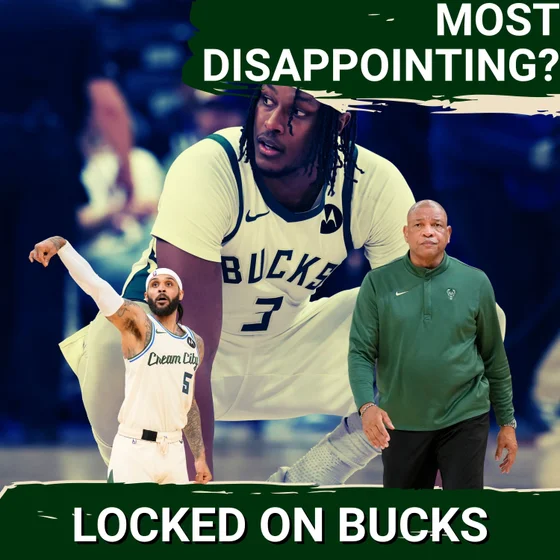 Bucks Season Recap: Who Exceeded, Met, or Missed Expectations?