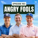 Angry Fools | Episode 183