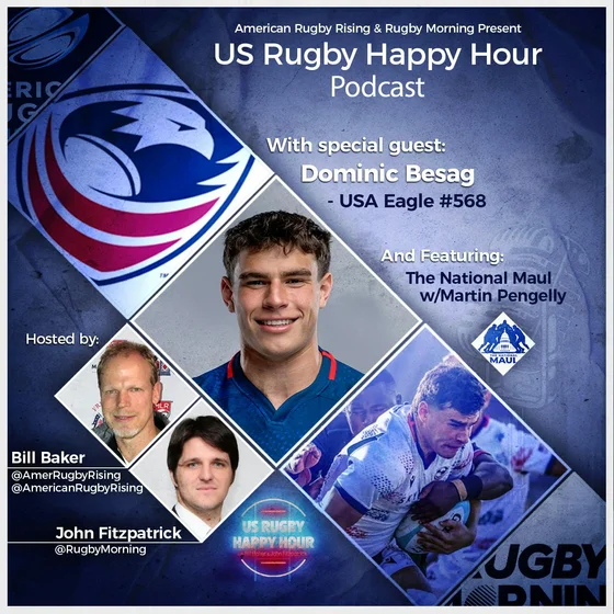 Building the American Identity with Dominic Besag & Martin Pengelly - US Rugby Happy Hour