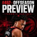 #452 - Offseason Preview Toronto Raptors mit Tom Wahlig