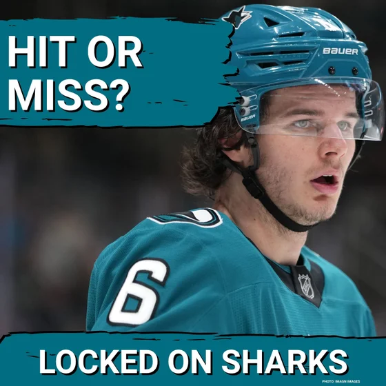EXPECTATIONS: Did Sam Dickinson DELIVER on Expectations for San Jose Sharks in His NHL Rookie Year?