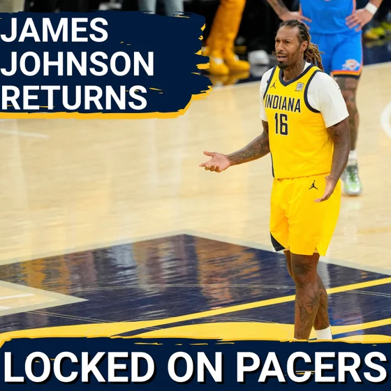 Why the Indiana Pacers are bringing James Johnson back for training camp and what comes next