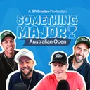 2026 Australian Open Quarterfinals Recap & Semi-Final Predictions! | Something Major | EP 143