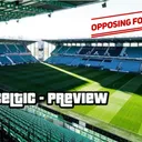 GIGPOD EP 347: OPPOSING FORCE SERIES - HIBS V CELTIC PREVIEW