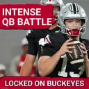 QB SHOCKER: Ohio State's Luke Fahey PUSHES Tavien St. Clair as Buckeyes' Depth IMPRESSES Early