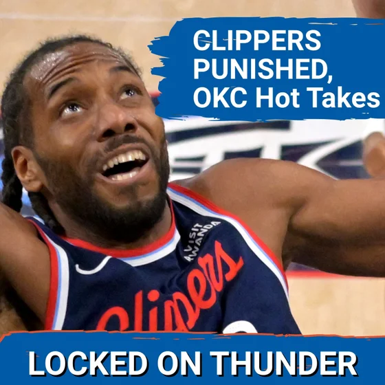 OKC Thunder BOLD PREDICTIONS | Kawhi Leonard, Clippers PUNISHED