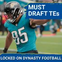 STEAL: 6 Tight Ends You NEED To Draft In Every Dynasty League | BUY Brenton Strange Hype???