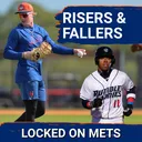 Notable RISERS and FALLERS in the Mets Farm System | Part 2: Joe DeMayo's Breakdown of His Top 30