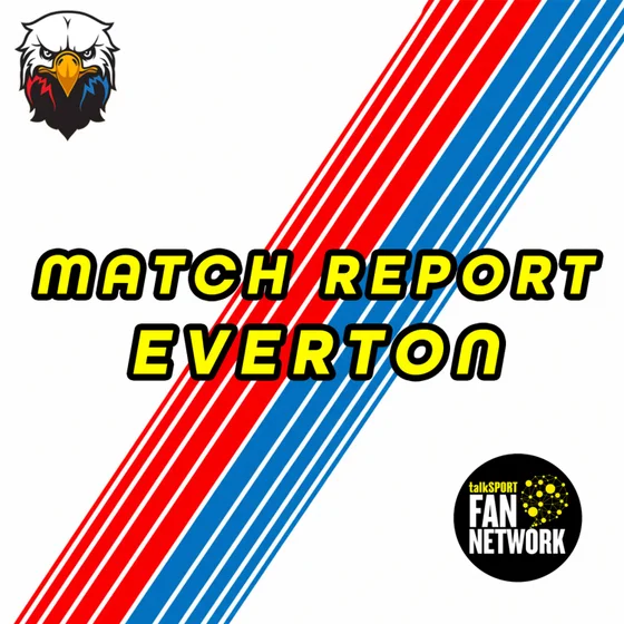 Everton 2 - 0 Crystal Palace