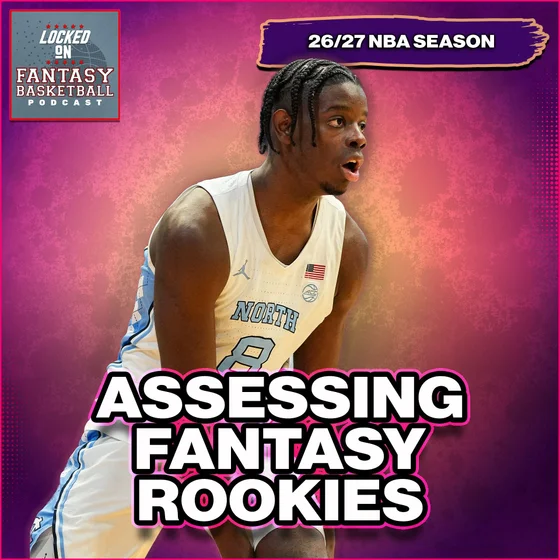 Assessing The Fantasy Basketball Production Of NBA Rookies