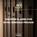 The Open is here! Our Royal Birkdale preview