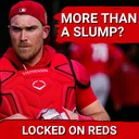 SLUMP: Cincinnati Reds Will BREAK OUT Despite May to FORGET