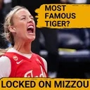 FAMOUS: Sophie Cunningham Is A STAR, But Not The Biggest EVER | Missouri Tigers Podcast